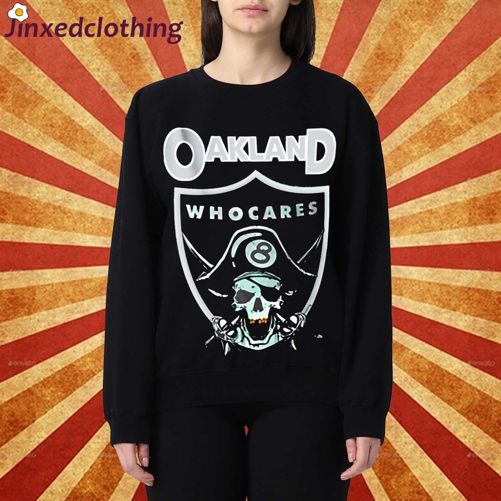 Official Oakland Who Care Pirate Shirt 